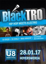 Tickets für BlackTRO - Hip Hop meets Electro am 28.01.2017 - Karten kaufen